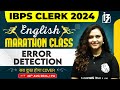 IBPS CLERK English 2024 | Error Detection Marathon Class | English by Rupam Ma'am