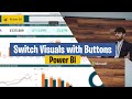 How to Switch Visuals in Power BI with BUTTONS