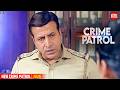 आख़िरी पल में बदली पूरी दिशा | Best Of Crime Patrol 2026 | Full Episode