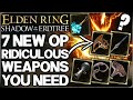 Shadow of the Erdtree - 7 New GAME CHANGING Weapons You NEED - Best Weapon Build Guide - Elden Ring!
