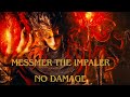 [World First] Messmer the Impaler I No Damage I Parry Only