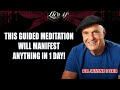 Wayne Dyer - This Guided Meditation Will Manifest Anything in 1 Day!