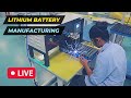Lithium Battery Manufacturing Process | Lithium Battery Making | Lithium-Ion Battery Manufacturing