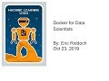 Docker for Data Scientists