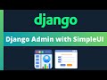 Customise the Django admin with SimpleUI