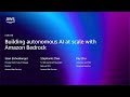 AWS re:Invent 2025 - Building autonomous AI at scale with Amazon Bedrock (AIM390)