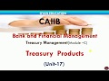 Treasury Products | CAIIB | BFM | Unit-17 | Mod-C