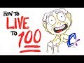 How To Live To 100