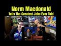 React to Norm Macdonald Tells The Greatest Joke Ever Told (Reaction)