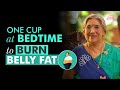 1 Cup Before Bed Can Burn Your Fat Easily | How to Lose Weight and Burn Fat at Home | Weight Loss