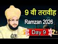 Day 9 Taraweeh Ramadan 2026 | Mufti Salman Azhari