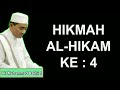 HIKMAH AL HIKAM KE : 4 ~ KH Muhammad Bakhiet