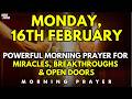 Monday Powerful Prayer for Miracles, Breakthroughs \u0026 Open Door