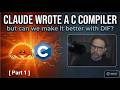 Claude Wrote a C Compiler -- Can We Make it Better with DIF? [Part 1]