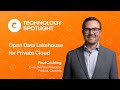 Technology Spotlight: Open Data Lakehouse for Private Cloud