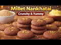 Crispy Millet Nankhatai | 100% Eggless Healthy Bakery Cookies | With Jaggery