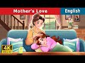 Mother's Love | Stories for Teenagers | @EnglishFairyTales