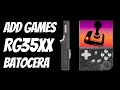 ADDING GAMES TO BATOCERA RG35XX