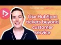 Unleashing the Hidden Power of Tickets in HubSpot Service Hub
