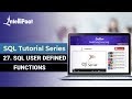 SQL User Defined Functions | Table Valued Function vs Scalar Valued Function | Intellipaat