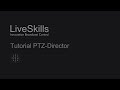 PTZ Director Tutorial 2024 English