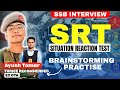 SRT (Situation Reaction Test) Practise with Ayush Sir (Ex-OTA) | SSB Interview| SSB Psychology | SRT