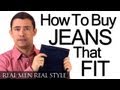 How To Buy Men's Jeans That Fit - Understanding Denim - Waist - Rise - Inseam - Style - Boot Cut