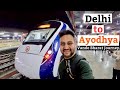 Delhi to Ayodhya Vande Bharat Express | Delhi to Ayodhya Train Journey | Travel with Ashish