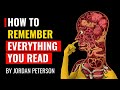 Jordan Peterson - How to Remember Everything You Read