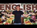 Learn English FAST and EASY at a Local Market | Comprehensible Input