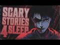 3 Hours Of True Creepy Stories To Lull You To Sleep