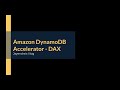 Amazon DynamoDB Accelerator - DAX