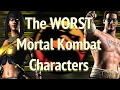 Who is the WORST Mortal Kombat Character? (Part 1)
