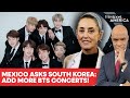 Mexico’s Sheinbaum Writes to South Korea President Asking For More BTS Concerts | Firstpost America
