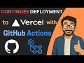 Deploy Node.js App to Vercel with GitHub Actions | Full CI/CD Pipeline