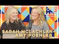 Sarah McLachlan | Good Hang with Amy Poehler
