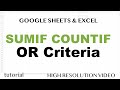 SUMIF, COUNTIF OR Criteria - Excel \u0026 Google Sheets