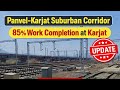 Panvel-Karjat 🚉 Suburban Rail Corridor: April 2026 Progress Update | 85% Completed! 