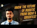 EP #21 WTH it takes to become a Robotics Engineer ? Hear from ROBONOX Founder