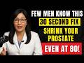 This 30-Second Morning Trick Shrinks Enlarged Prostate Naturally | Urologist Explained