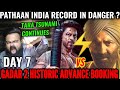 GADAR 2 GIGANTIC BLOCKBUSTER | DAY 7 HISTORIC ADVANCE BOOKING | SUNNY DEOL | HUGE