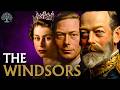 The Windsors - Britain’s Royal Family Documentary