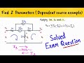 Find Z parameters -Two port network - Dependent Source example  - Hindi