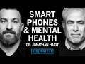 How Smartphones \u0026 Social Media Impact Mental Health \u0026 the Realistic Solutions | Dr. Jonathan Haidt