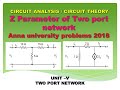 z parameters of two port network | z parameters of two port network problems | Circuit analysis