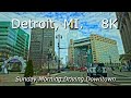 8K - Detroit, MI. - Relaxing Video - Quiet Sunday Morning Driving Downtown. [ASMR]