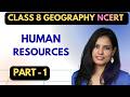 Human Resources | Class 8th Geography NCERT | Learning with Pace | Priyankkaa Gauur