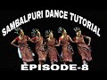 SAMBALPURI DANCE TUTORIAL  PART - 8