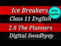 Ice breakers class 11 English 2.6 The planners । Ice breakers 11th English 2.6 । std 11 English 2.6