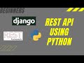 How to build REST APIs in Django ? | Python |  Rest Framework | API